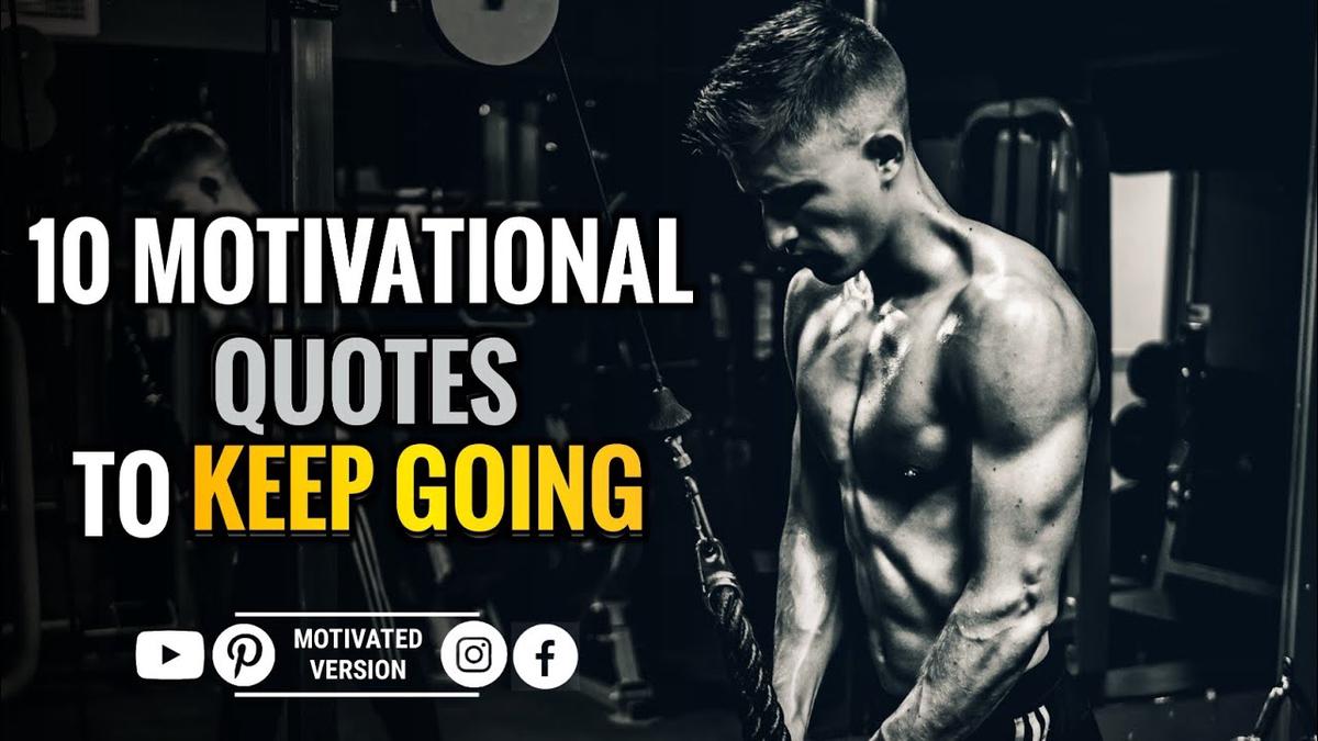 'Video thumbnail for 10 Motivational Quotes to Keep Going'