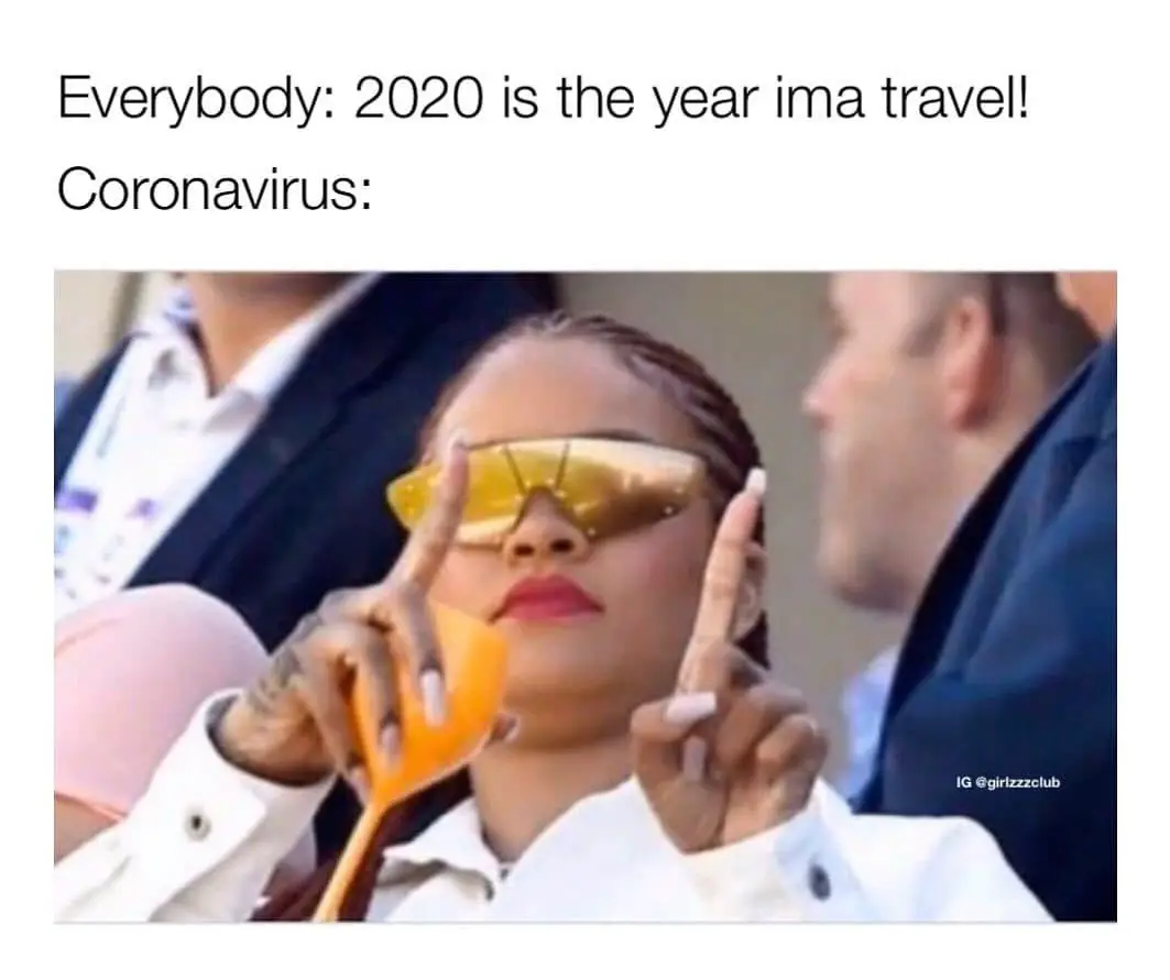 Funny Quarantine Memes and CoronaVirus Joke Travel Ban Social Distancing Covid19 Girlzzzclub