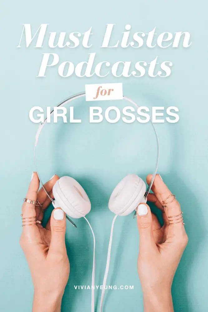 Best Podcasts for Women Business Entrepreneurs Girl Bosses