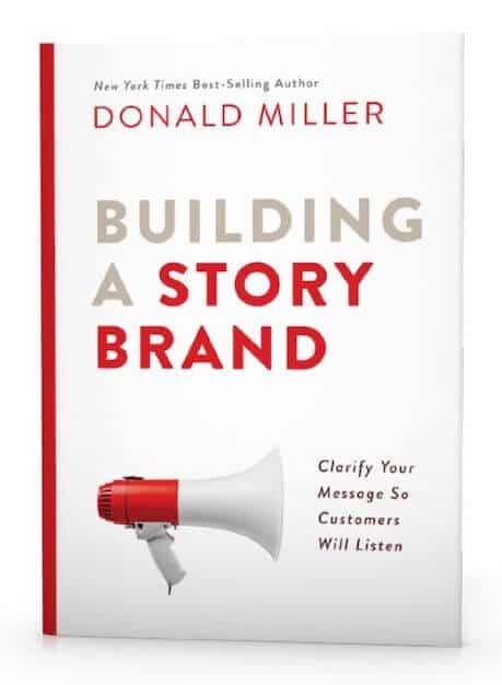 Building a Storybrand Donald Miller