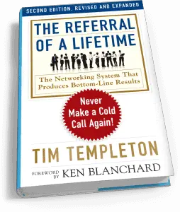 The Referral of a Lifetime Tim Templeton