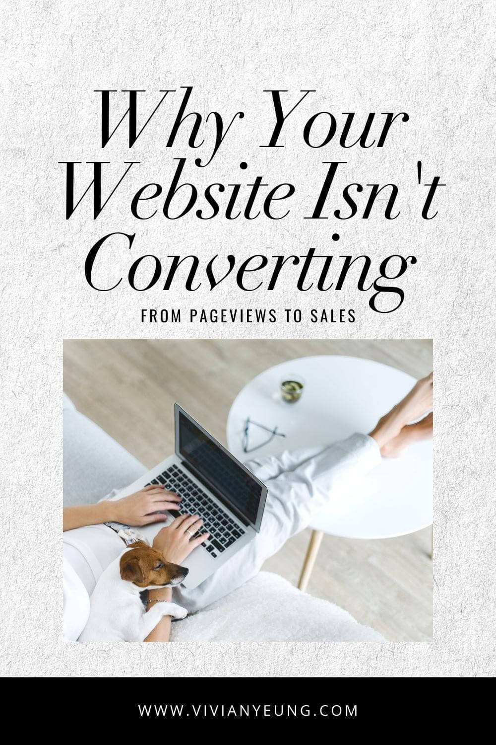 Reasons Why Your Website Isnt Converting Sales Best Website Conversion Tips 2