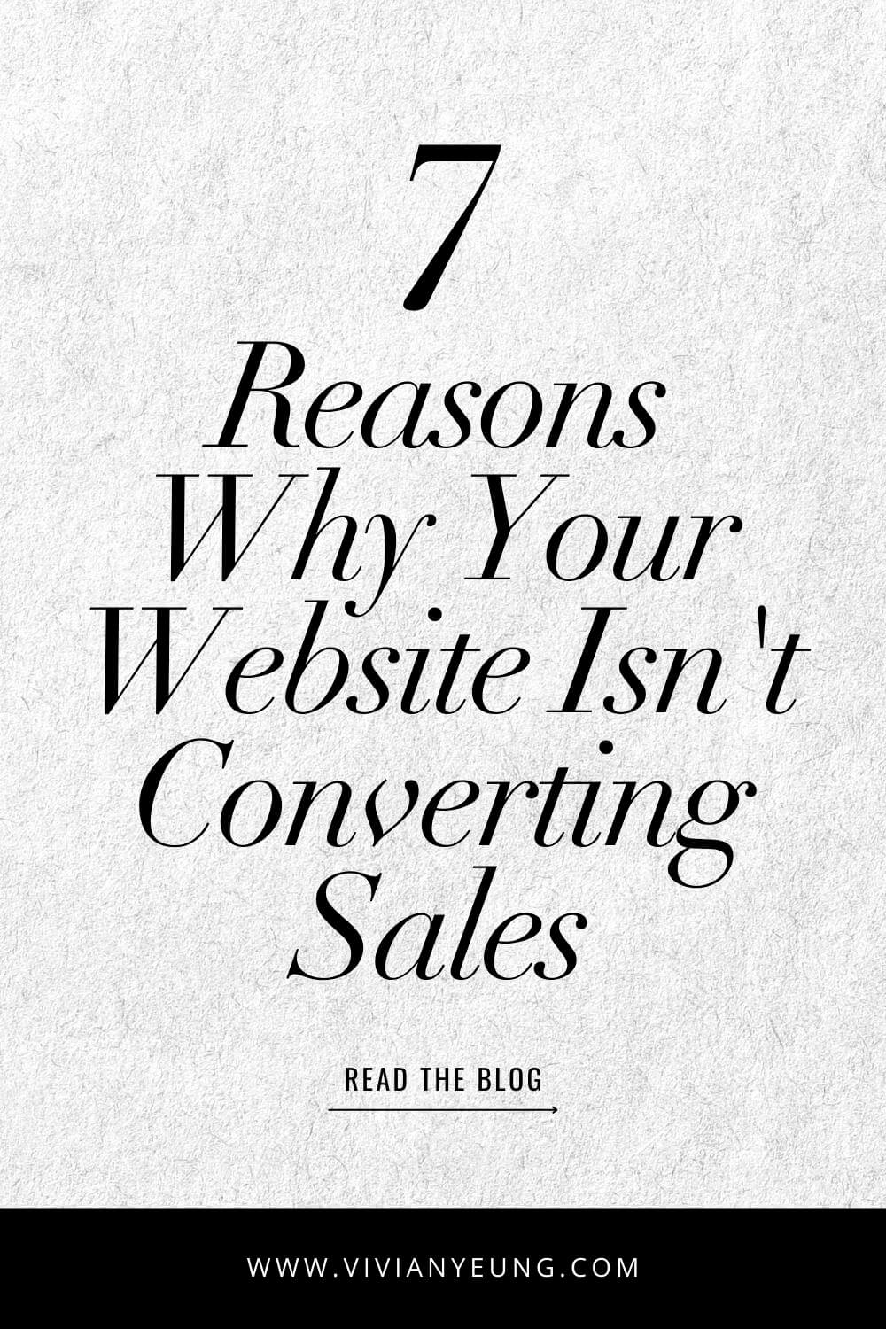 Reasons Why Your Website Isnt Converting Sales Best Website Conversion Tips 3