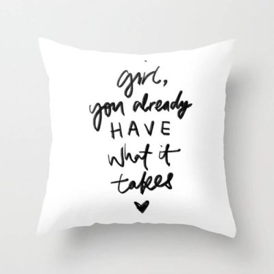 Inspirational Gifts for Girl Boss Girl You Already Have What It Takes Throw Pillow